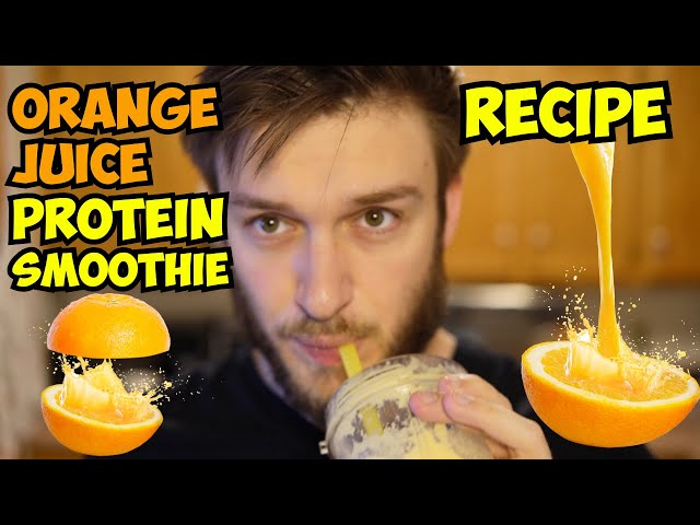 How to Make a Orange Juice Protein Smoothie (Recipe)