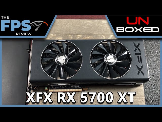 XFX Radeon RX 5700 XT THICC II Ultra | Unboxed