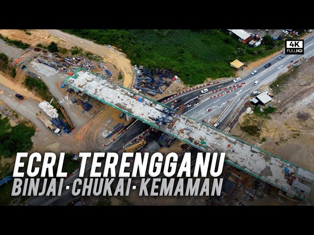 ECRL Terengganu: Chukai, Kemaman (Kg Binjai, Jalan Air Putih & Sungai Kemaman) (4k)