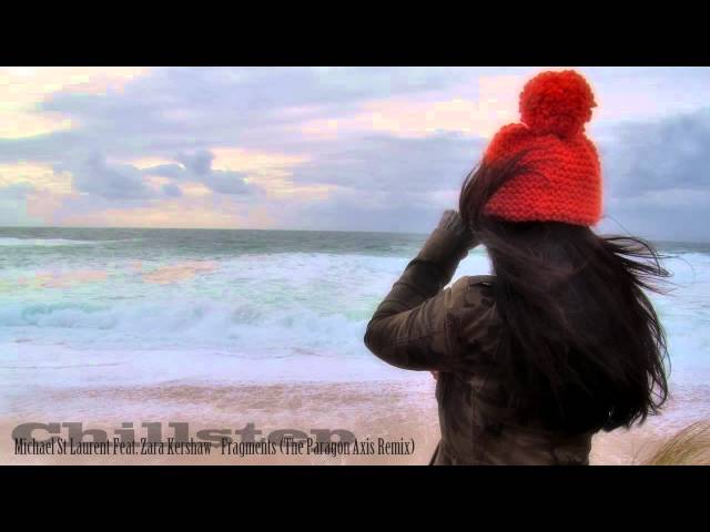 Michael St Laurent Feat. Zara Kershaw - Fragments (The Paragon Axis Remix)