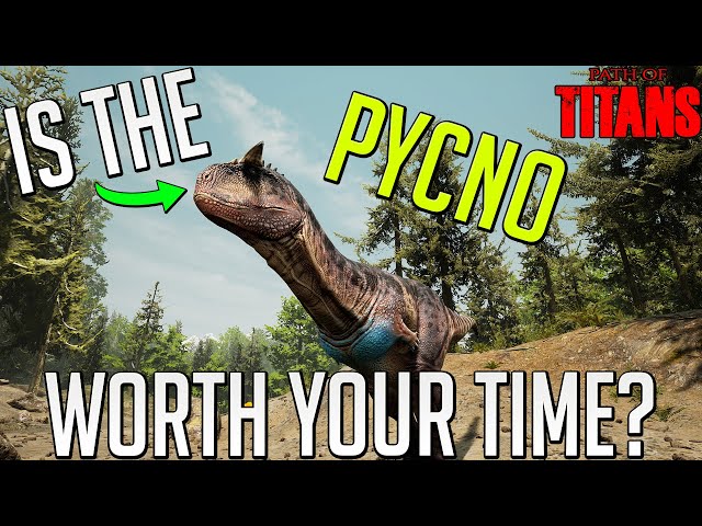 Is The Pycnonemosaurus Worth Growing? | Path of Titans