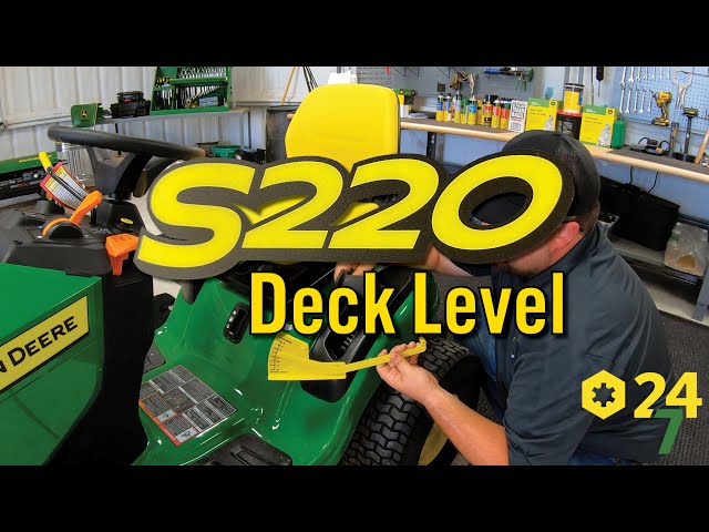 How to Level Deck on John Deere S220 Mower