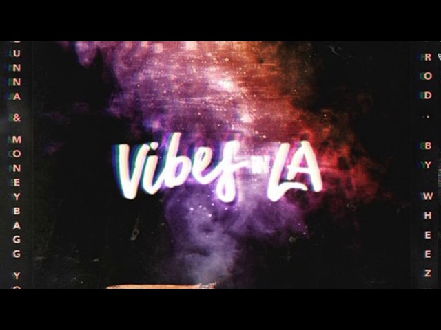 Moneybagg Yo ft. Gunna - Vibes In LA [Prod. By Wheezy]