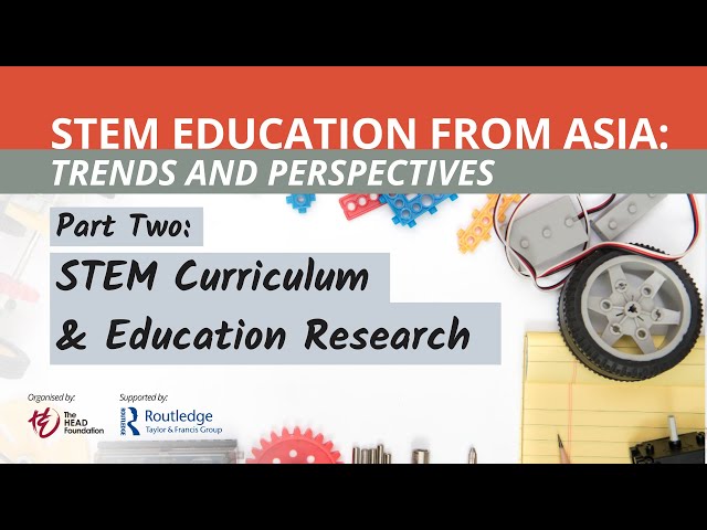2. STEM Curriculum & Education Research — STEM Education from Asia: Trends and Perspectives