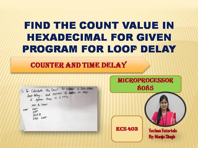 U2 L14 | Find Count Value for given time Delay in 8085 Microprocessor| Time delay Example of 8085 MP
