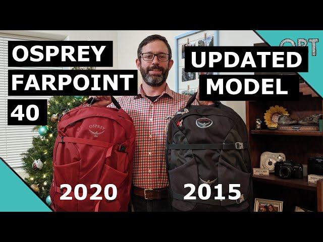 Osprey Farpoint 40 Updated 2020 Version Comparison