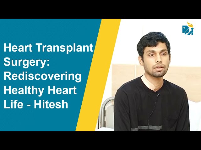 Heart Transplant Surgery: Rediscovering Healthy Heart Life - Hitesh Puligoru