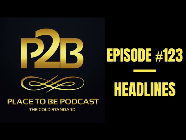 Headlines I Place to Be Podcast #123 | Place to Be Wrestling Network