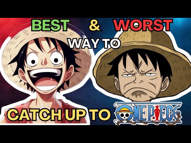The Best & Worst Way to Catch Up to One Piece