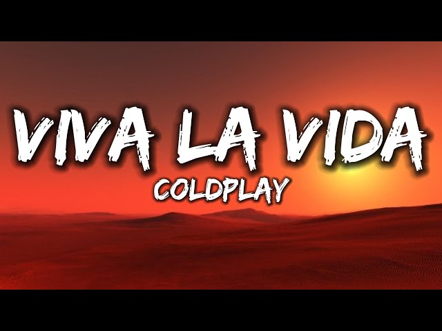 Coldplay - Viva La Vida [Lyrics]