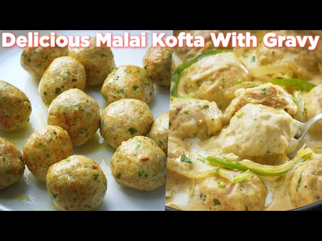 Delicious Chicken Malai Kofta with Gravy | Easy & Flavorful