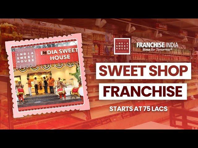 India Sweet House:- Branded Dairy & Sweets Shop Franchise | Franchise Business Opportunity India