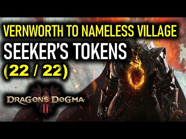 All 22 Seekers Tokens East of Vernworth upto The Nameless Village | Dragon's Dogma 2