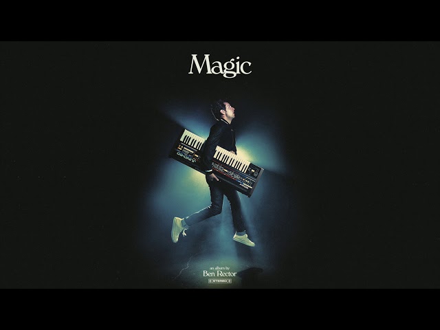 Ben Rector - Extraordinary Magic (official audio)
