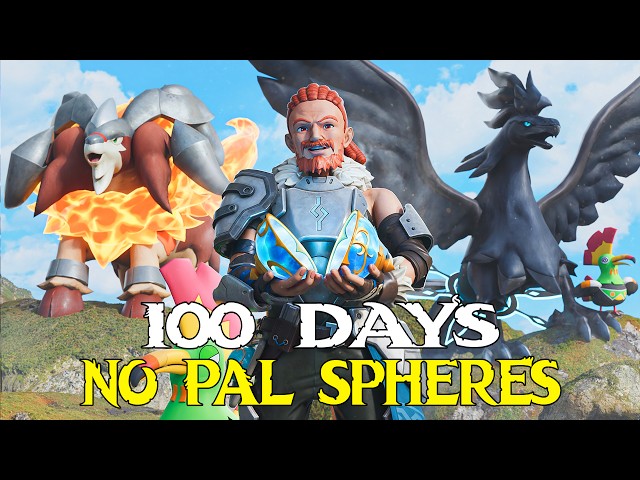 I Played 100 Days Palworld Without Pal Spheres