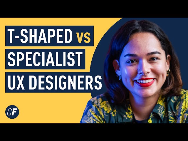 Are you a 'Specialist' or a 'T-shaped' UX designer?