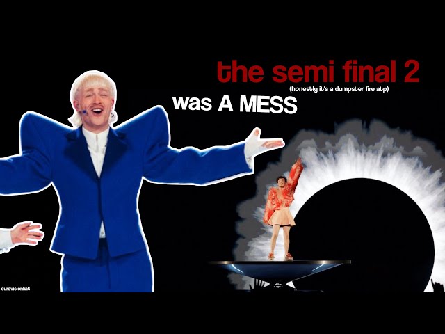 The Semi Final 2 Was A MESS (it actually was) | Eurovision 2024 Crack