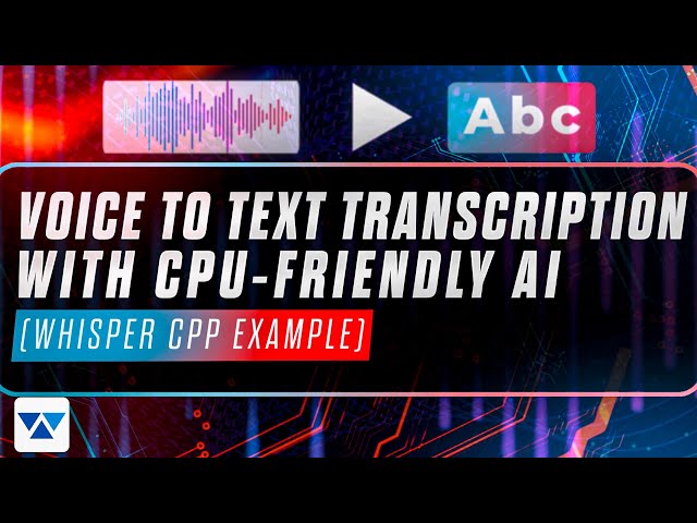 Voice to Text Transcription with CPU-Friendly AI (Whisper CPP)