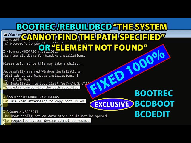 BOOTREC /REBUILDBCD The System Cannot Find the Path Specified or Element Not Found in Windows 10/11