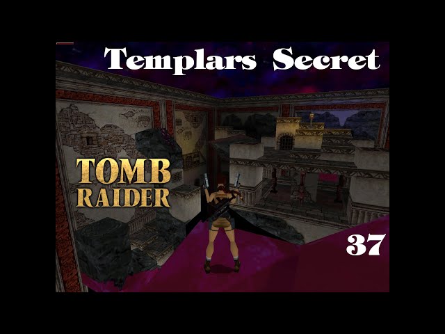 TOMB RAIDER - Templars Secret (TRLE): [Folge 37]: Edge of Abyss 2 | Let's Play