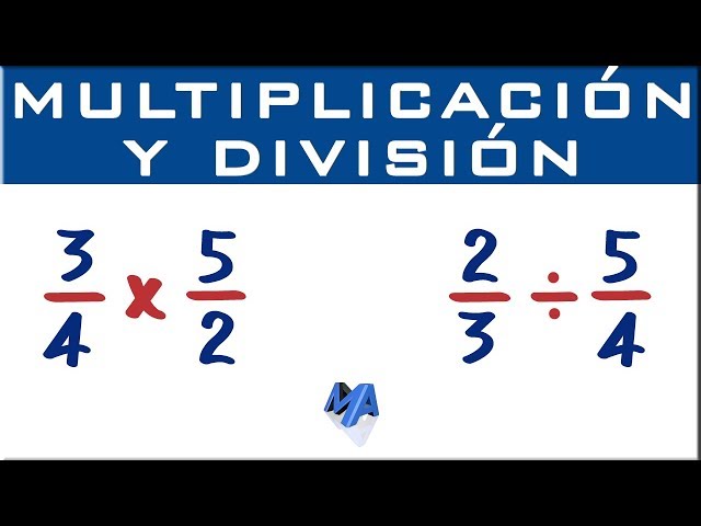 Multiplication and division of fractions