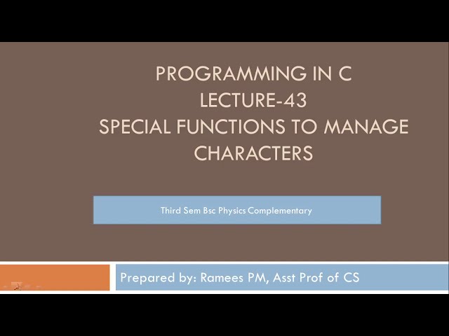 Special Character Functions| Programming in C| Lecture 43