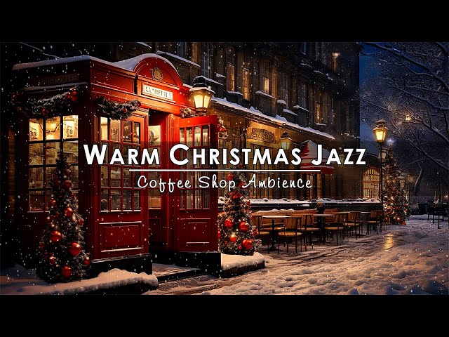 Smooth Christmas Jazz Music with Snowing Ambience to Unwind ☕ Cozy Christmas Coffee Shop Ambience