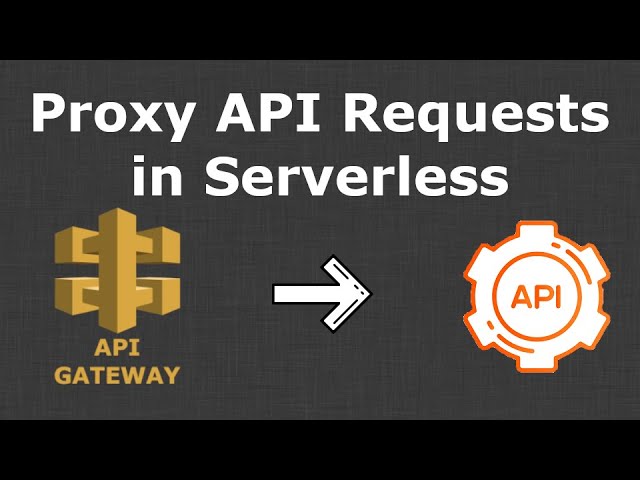 How to Proxy API requests to your legacy endpoints with Serverless