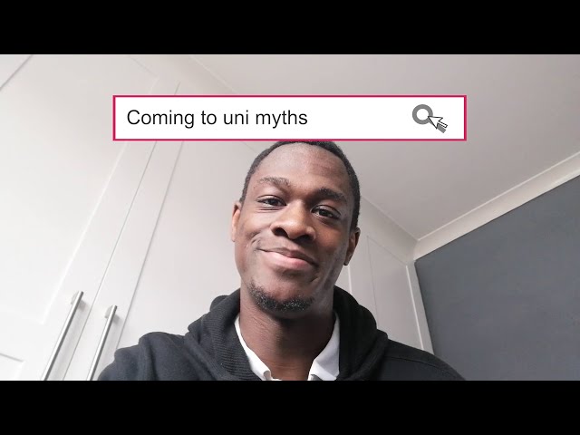 Student myths about coming to uni