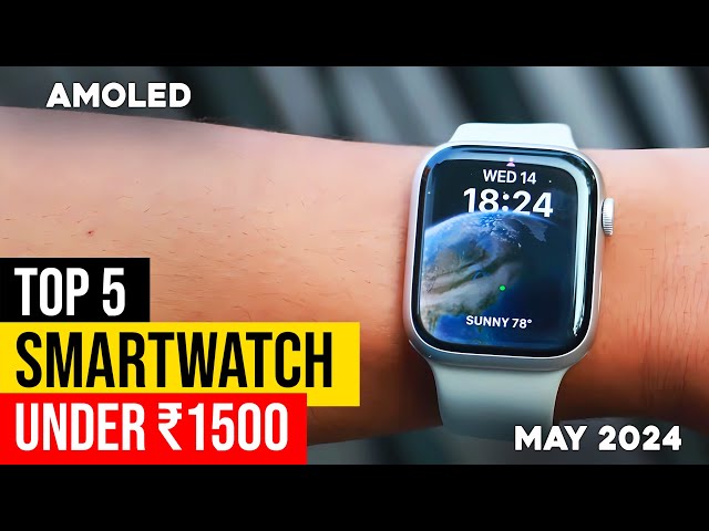 Top 5 Best Smartwatch Under ₹1500 To Buy in 2024 ⚡ Smartwatch Under 1500 ⚡ Amoled, Metal, HR & Spo2