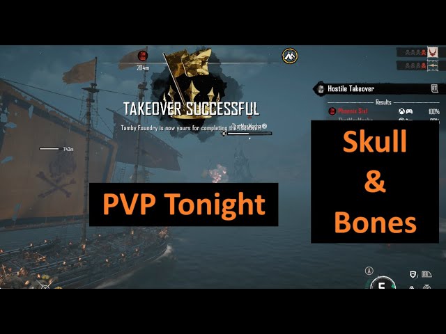 PVP Take Overs - Skull & Bones - Live Stream