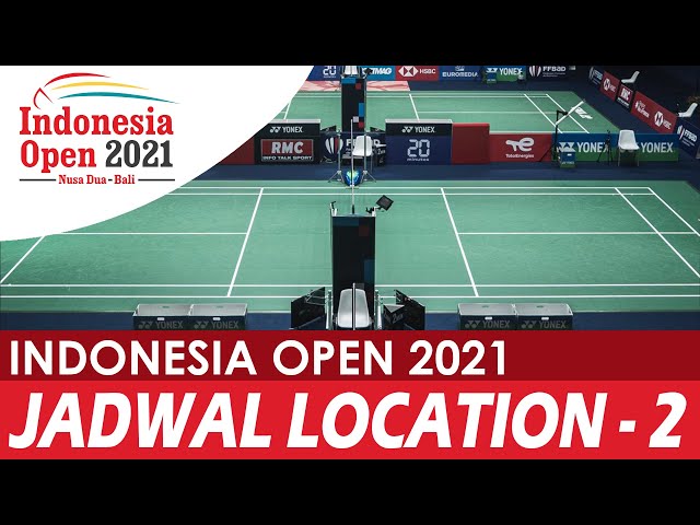 Jadwal Indonesia Open 2021 Main Location - 2
