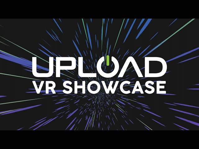 Upload VR Showcase 2021