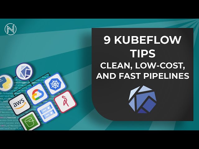 8 Kubeflow Tips from 1,000+ Pipeline Runs (Machine Learning)