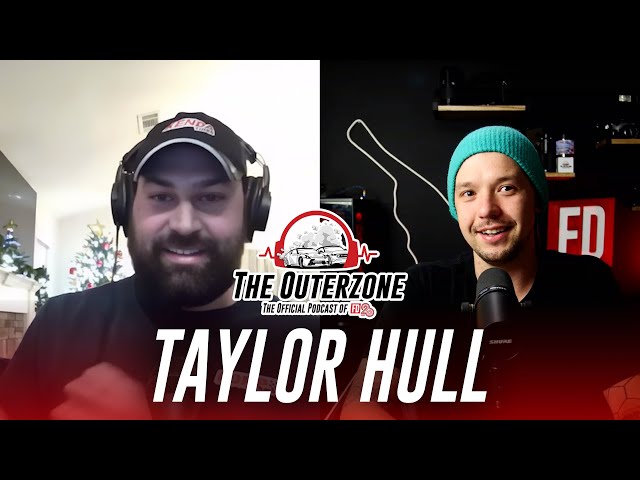 The Outerzone Podcast - Taylor Hull (EP.46)
