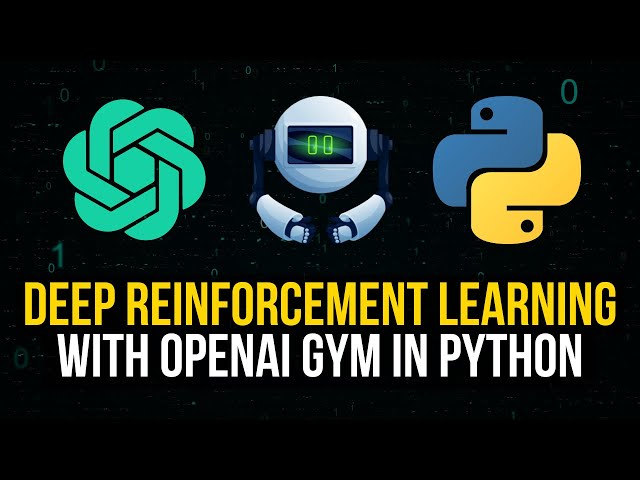 Deep Reinforcement Learning with OpenAI Gym in Python