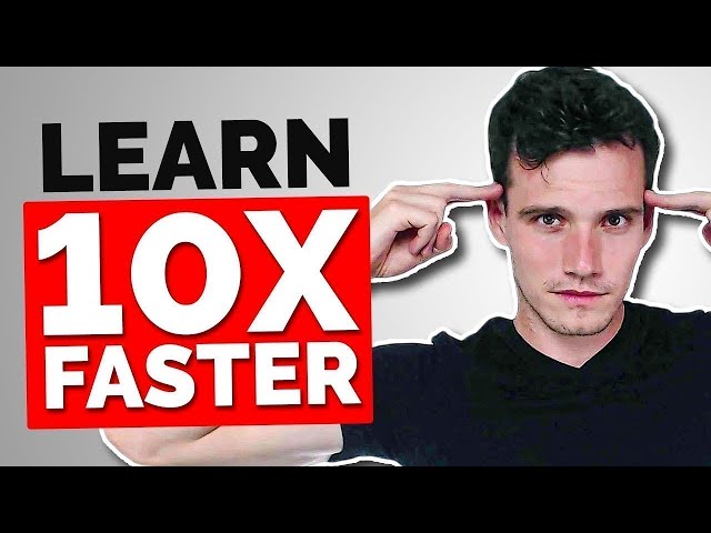 How To Learn Anything 10x Faster