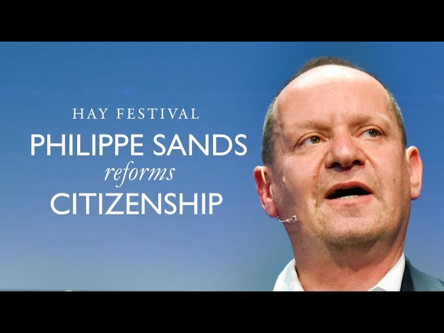 Philippe Sands on Citizenship