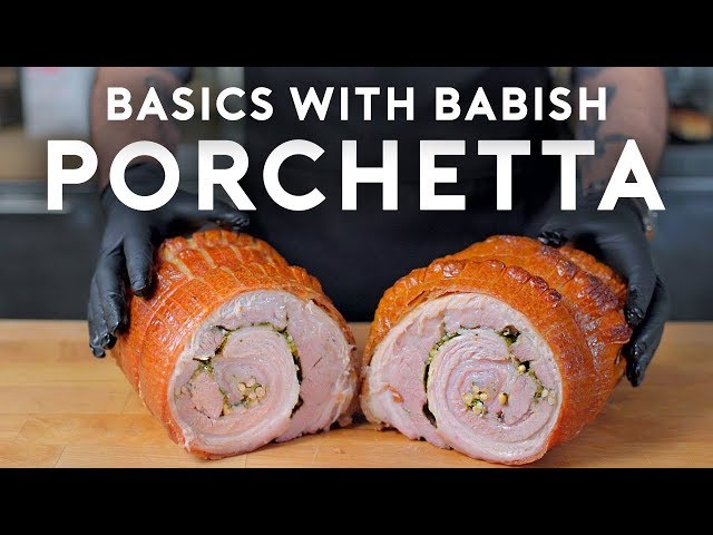 Porchetta | Basics with Babish