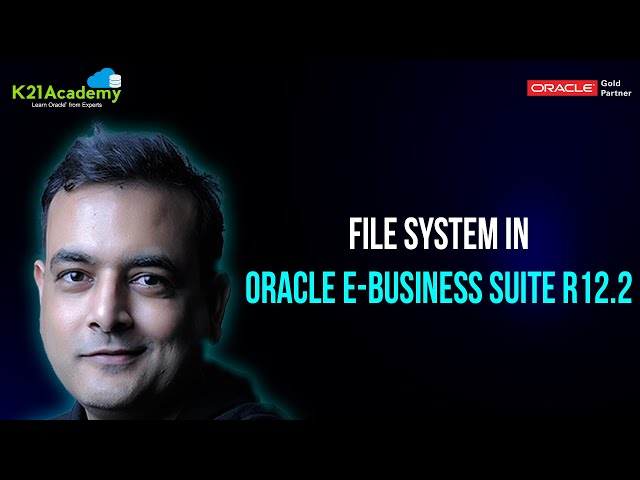 File System in Oracle E-Business Suite R12.2