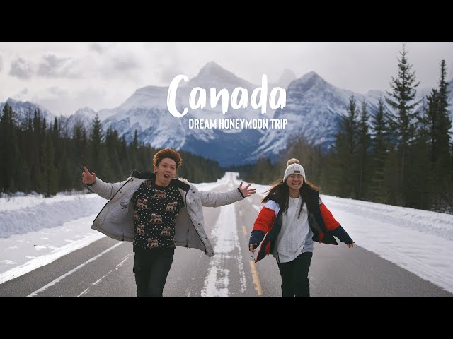 Our Dream Honeymoon Trip to Canada