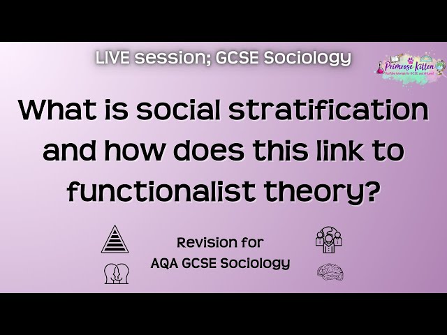 Social stratification and functionalist theory - AQA GCSE Sociology | Live Revision Session