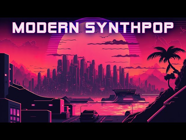 80s Synthwave Music // Modern Synthpop 🏝️ Chillwave/Retrowave/Synthwave Mix ✨ SUPERWAVE