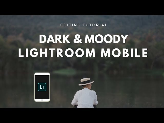 Lightroom Mobile CC Editing Tutorial: Dark & Moody Lifestyle Edit (No Presets)