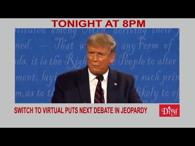 Switch to virtual puts next Biden-Trump debate in jeopardy | Diya TV News