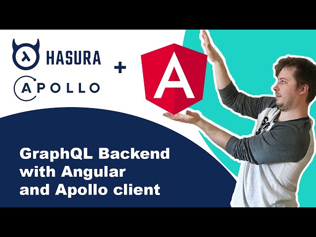 Angular with Hasura GraphQL backend and Apollo Client (tutorial, 2020)