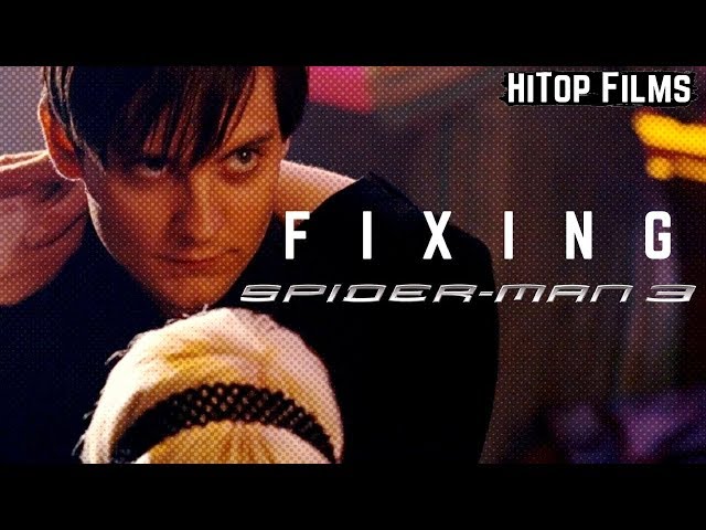 Fixing Spider-Man 3 (Video Essay)