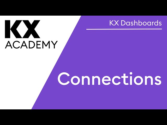 KX Dashboards | Connections