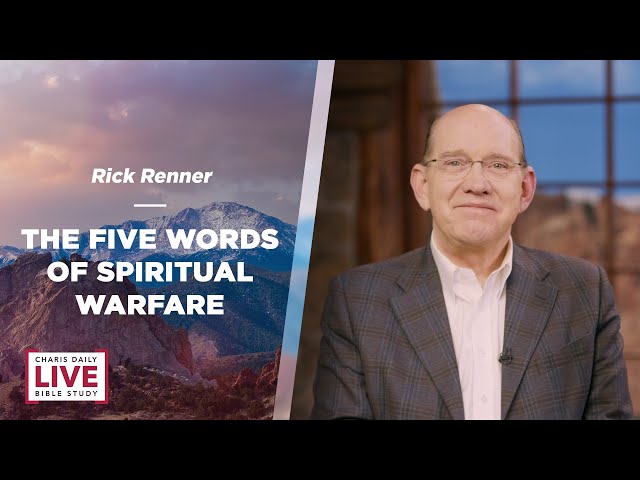 The Five Words of Spiritual Warfare - Andrew & Rick Renner - CDLBS for January 23, 2024
