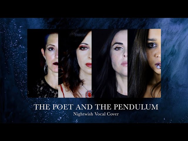 THE POET AND THE PENDULUM - NIGHTWISH cover feat Melissa Bonny, Alessia Scolletti, AngelaDiVincenzo)